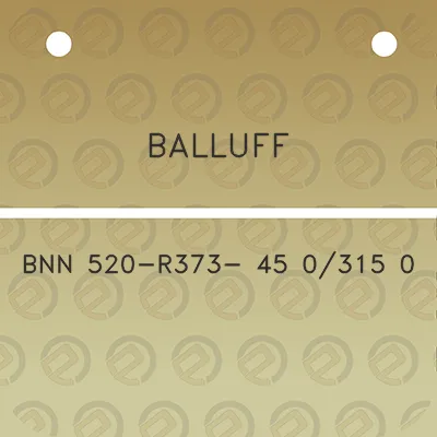 balluff-bnn-520-r373-45-0315-0