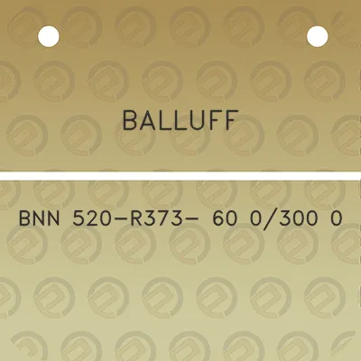 balluff-bnn-520-r373-60-0300-0