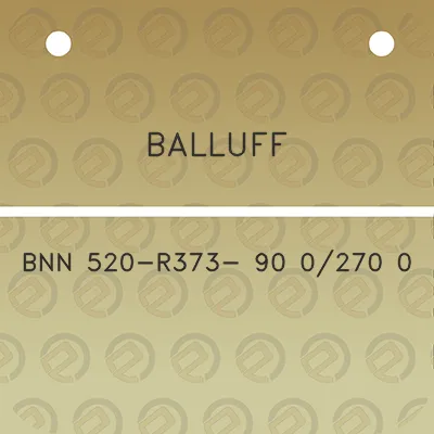 balluff-bnn-520-r373-90-0270-0