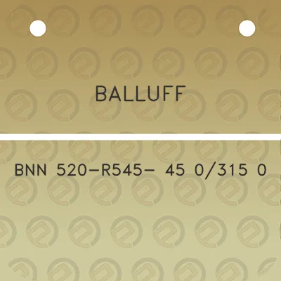 balluff-bnn-520-r545-45-0315-0