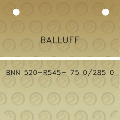 balluff-bnn-520-r545-75-0285-0