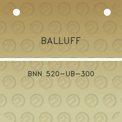 balluff-bnn-520-ub-300