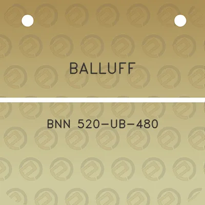 balluff-bnn-520-ub-480