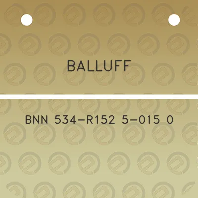 balluff-bnn-534-r152-5-015-0