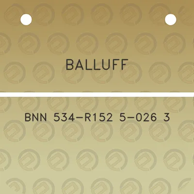 balluff-bnn-534-r152-5-026-3