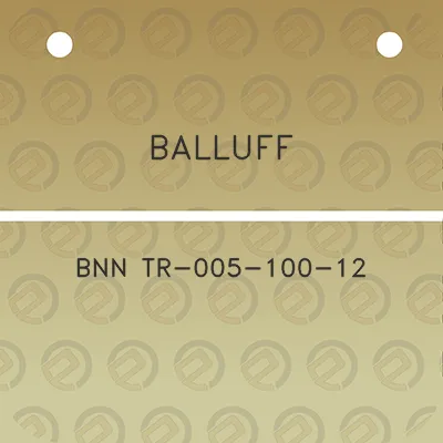 balluff-bnn-tr-005-100-12