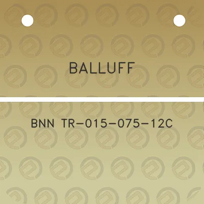 balluff-bnn-tr-015-075-12c