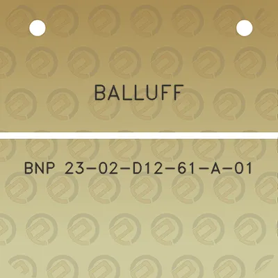 balluff-bnp-23-02-d12-61-a-01