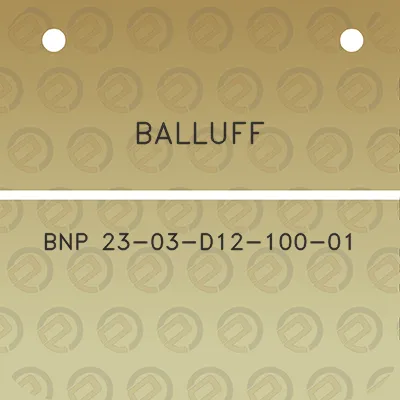 balluff-bnp-23-03-d12-100-01