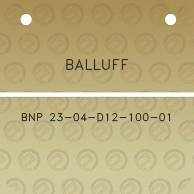 balluff-bnp-23-04-d12-100-01