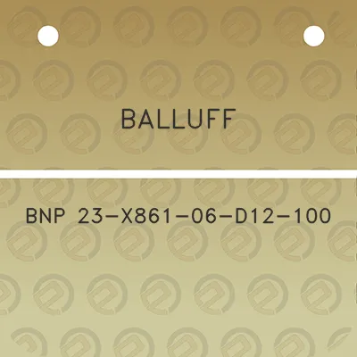 balluff-bnp-23-x861-06-d12-100