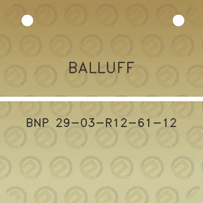 balluff-bnp-29-03-r12-61-12