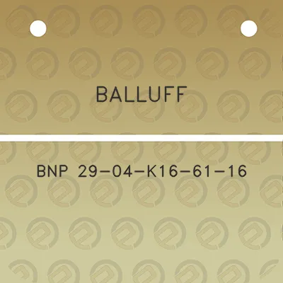 balluff-bnp-29-04-k16-61-16