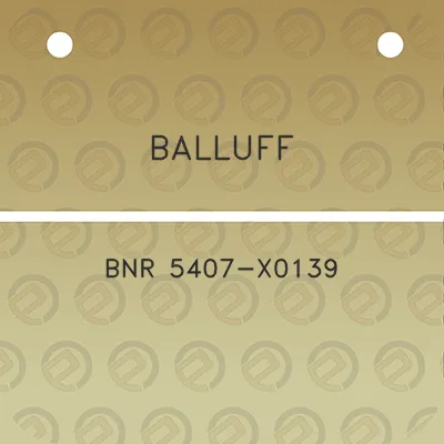 balluff-bnr-5407-x0139