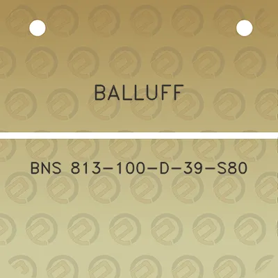 balluff-bns-813-100-d-39-s80