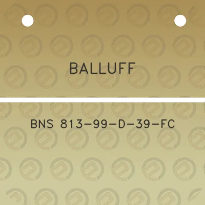 balluff-bns-813-99-d-39-fc