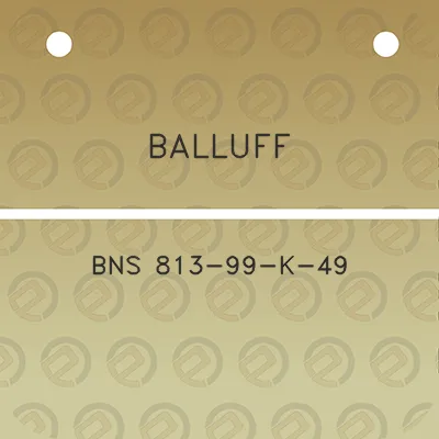 balluff-bns-813-99-k-49