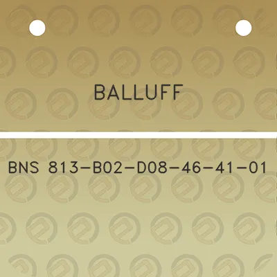 balluff-bns-813-b02-d08-46-41-01