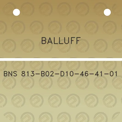 balluff-bns-813-b02-d10-46-41-01