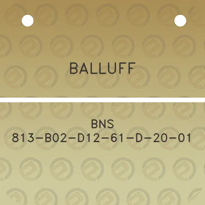 balluff-bns-813-b02-d12-61-d-20-01