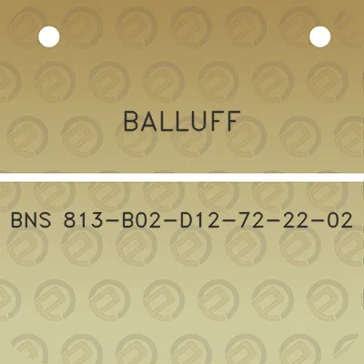 balluff-bns-813-b02-d12-72-22-02