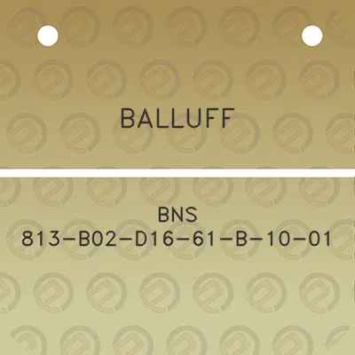 balluff-bns-813-b02-d16-61-b-10-01