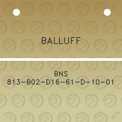 balluff-bns-813-b02-d16-61-d-10-01