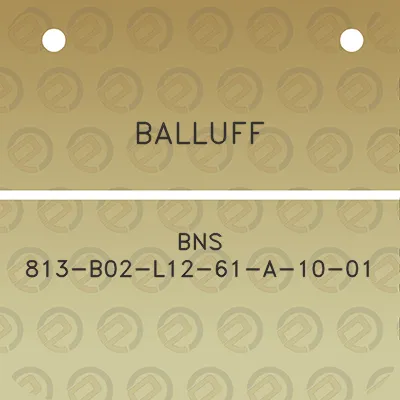 balluff-bns-813-b02-l12-61-a-10-01