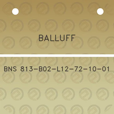 balluff-bns-813-b02-l12-72-10-01