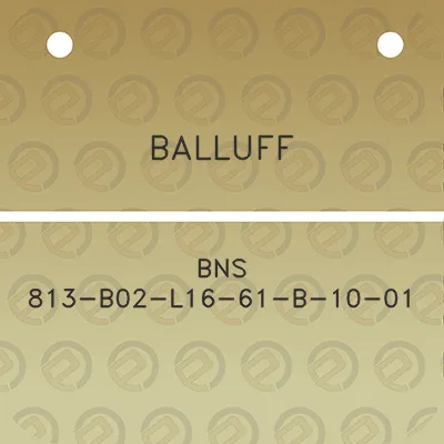 balluff-bns-813-b02-l16-61-b-10-01