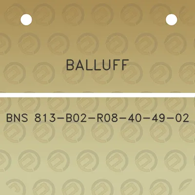 balluff-bns-813-b02-r08-40-49-02