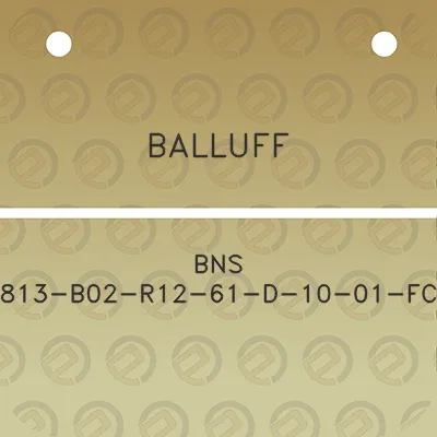 balluff-bns-813-b02-r12-61-d-10-01-fc