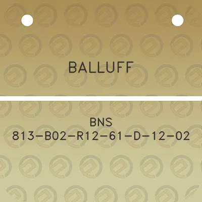 balluff-bns-813-b02-r12-61-d-12-02