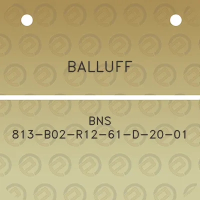 balluff-bns-813-b02-r12-61-d-20-01