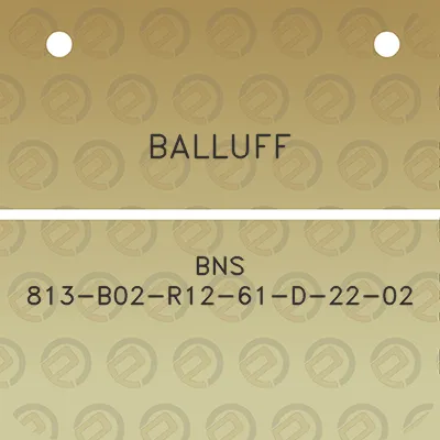 balluff-bns-813-b02-r12-61-d-22-02