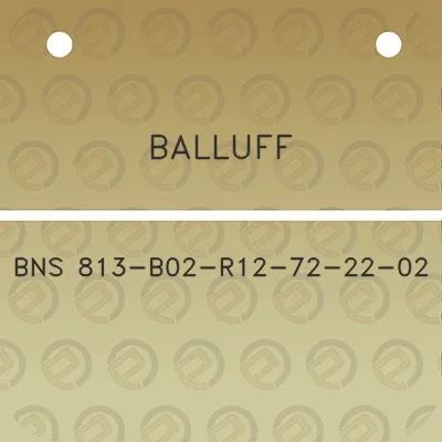 balluff-bns-813-b02-r12-72-22-02