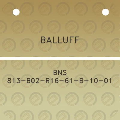 balluff-bns-813-b02-r16-61-b-10-01