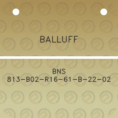 balluff-bns-813-b02-r16-61-b-22-02