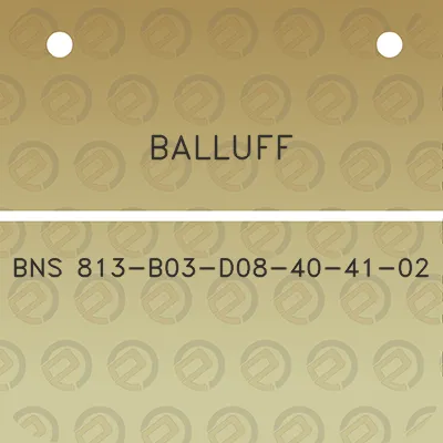 balluff-bns-813-b03-d08-40-41-02