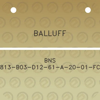 balluff-bns-813-b03-d12-61-a-20-01-fc