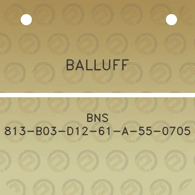 balluff-bns-813-b03-d12-61-a-55-0705