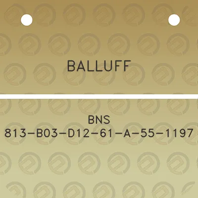 balluff-bns-813-b03-d12-61-a-55-1197