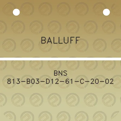 balluff-bns-813-b03-d12-61-c-20-02