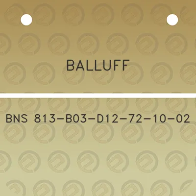 balluff-bns-813-b03-d12-72-10-02