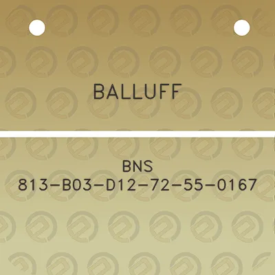 balluff-bns-813-b03-d12-72-55-0167