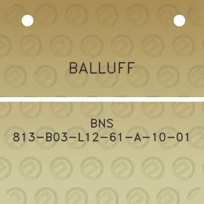 balluff-bns-813-b03-l12-61-a-10-01