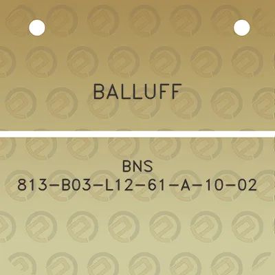 balluff-bns-813-b03-l12-61-a-10-02