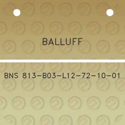 balluff-bns-813-b03-l12-72-10-01