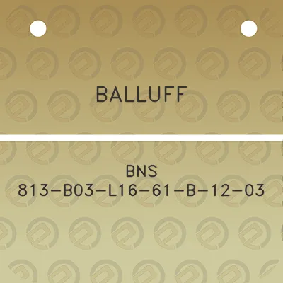 balluff-bns-813-b03-l16-61-b-12-03