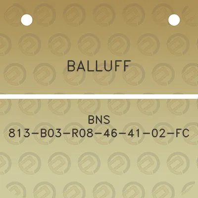 balluff-bns-813-b03-r08-46-41-02-fc